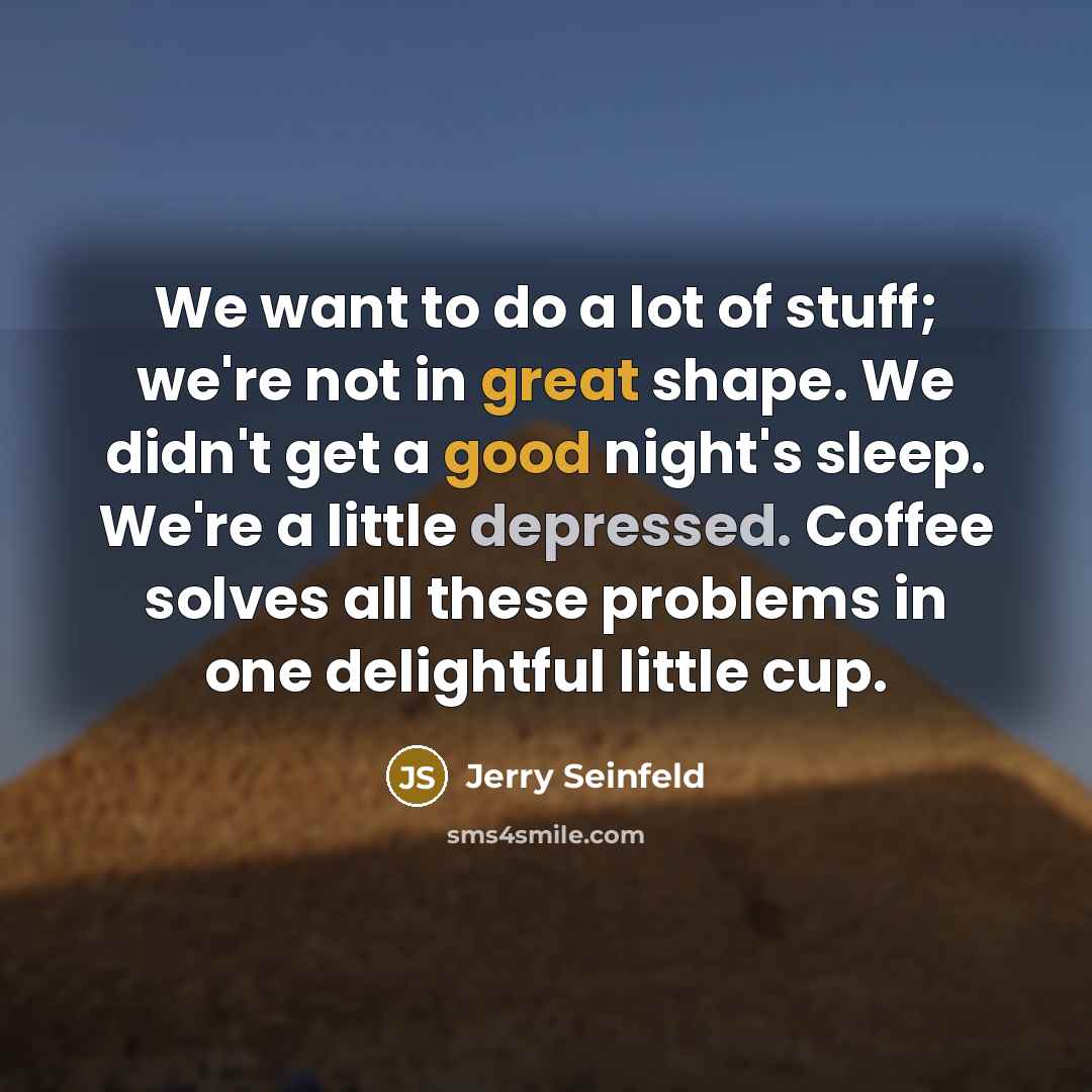 “We want to do a lot of stuff; we're not…” quote by Jerry Seinfeld