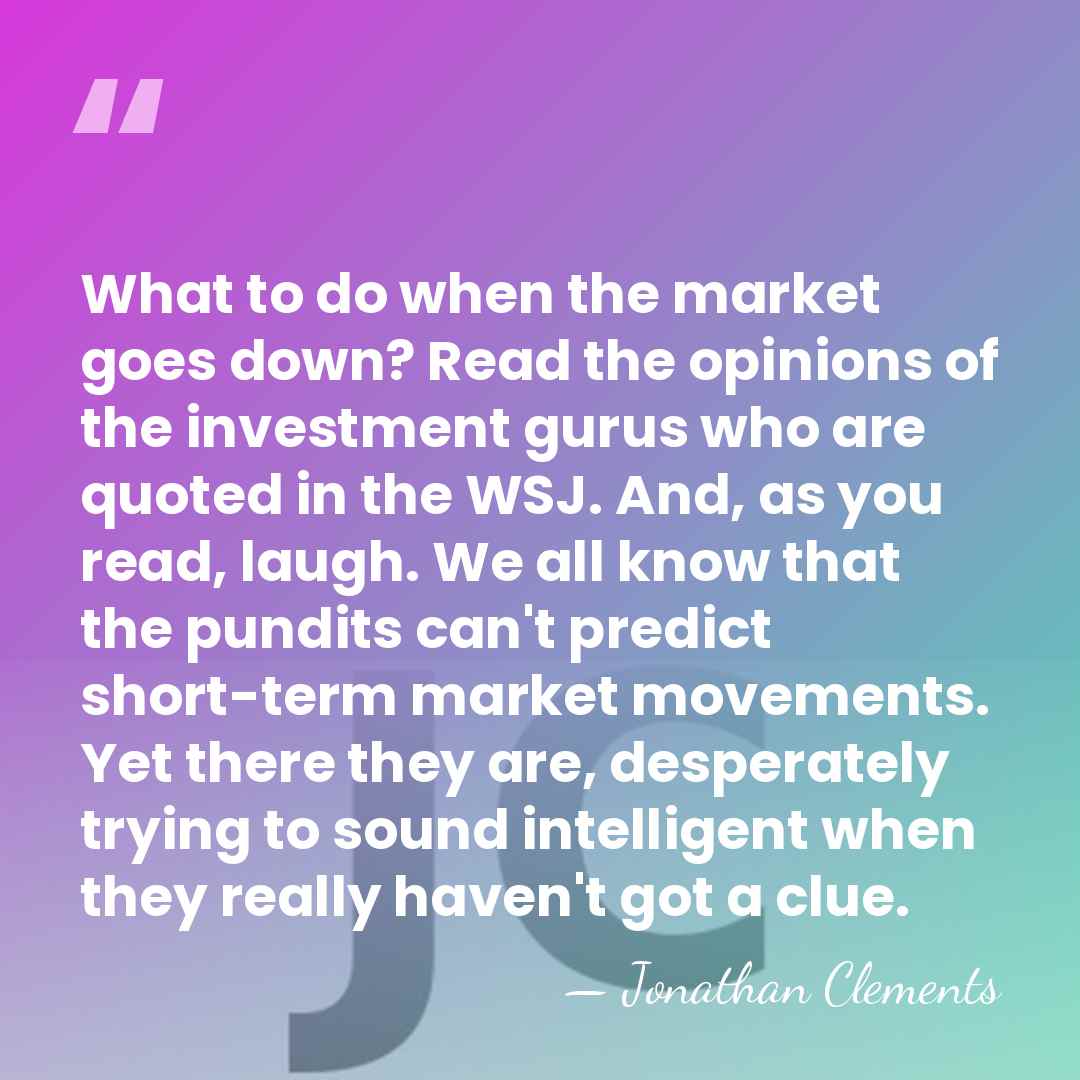 What to do when the market goes down? Read the opinions of&hellip; - Jonathan Clements