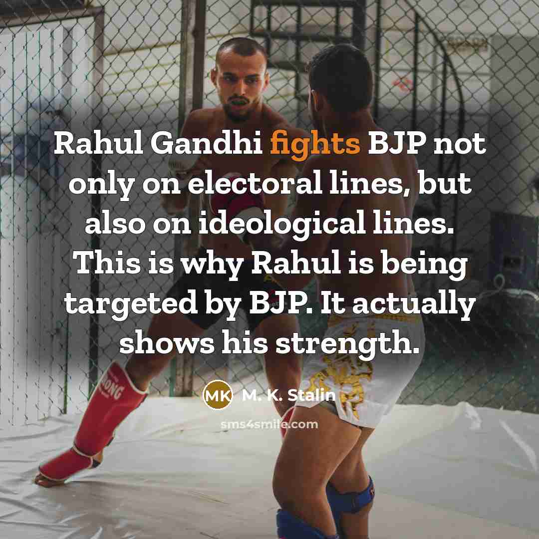 “Rahul Gandhi fights BJP not only on electoral lines, but…” quote by M. K. Stalin