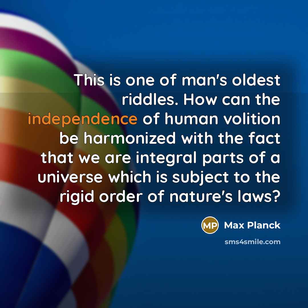 “This is one of man's oldest riddles. How can the…” quote by Max Planck
