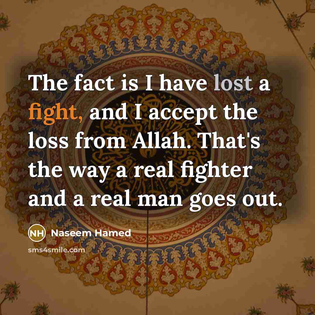 “The fact is I have lost a fight, and I…” quote by Naseem Hamed