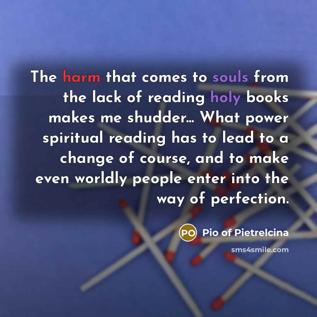 “The harm that comes to souls from the lack of…” quote by Pio of Pietrelcina