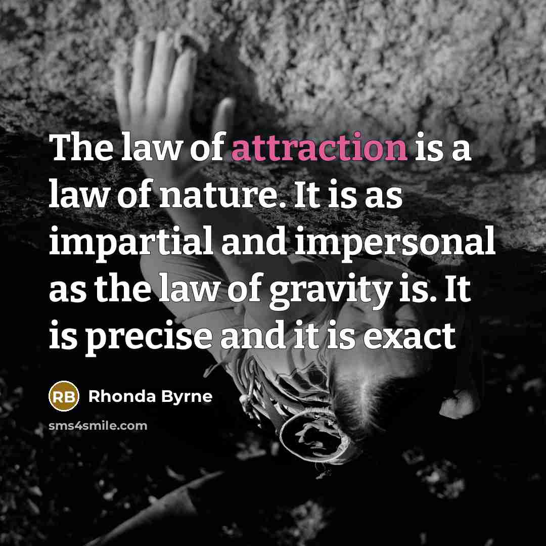 “The law of attraction is a law of nature. It…” quote by Rhonda Byrne