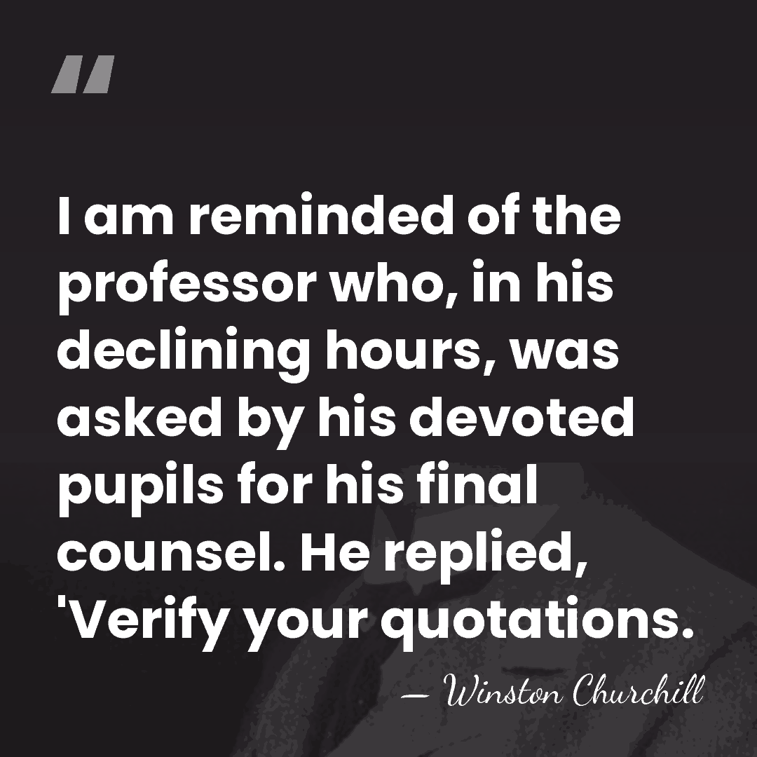I am reminded of the professor who, in his declining hours, was&hellip; - Winston Churchill