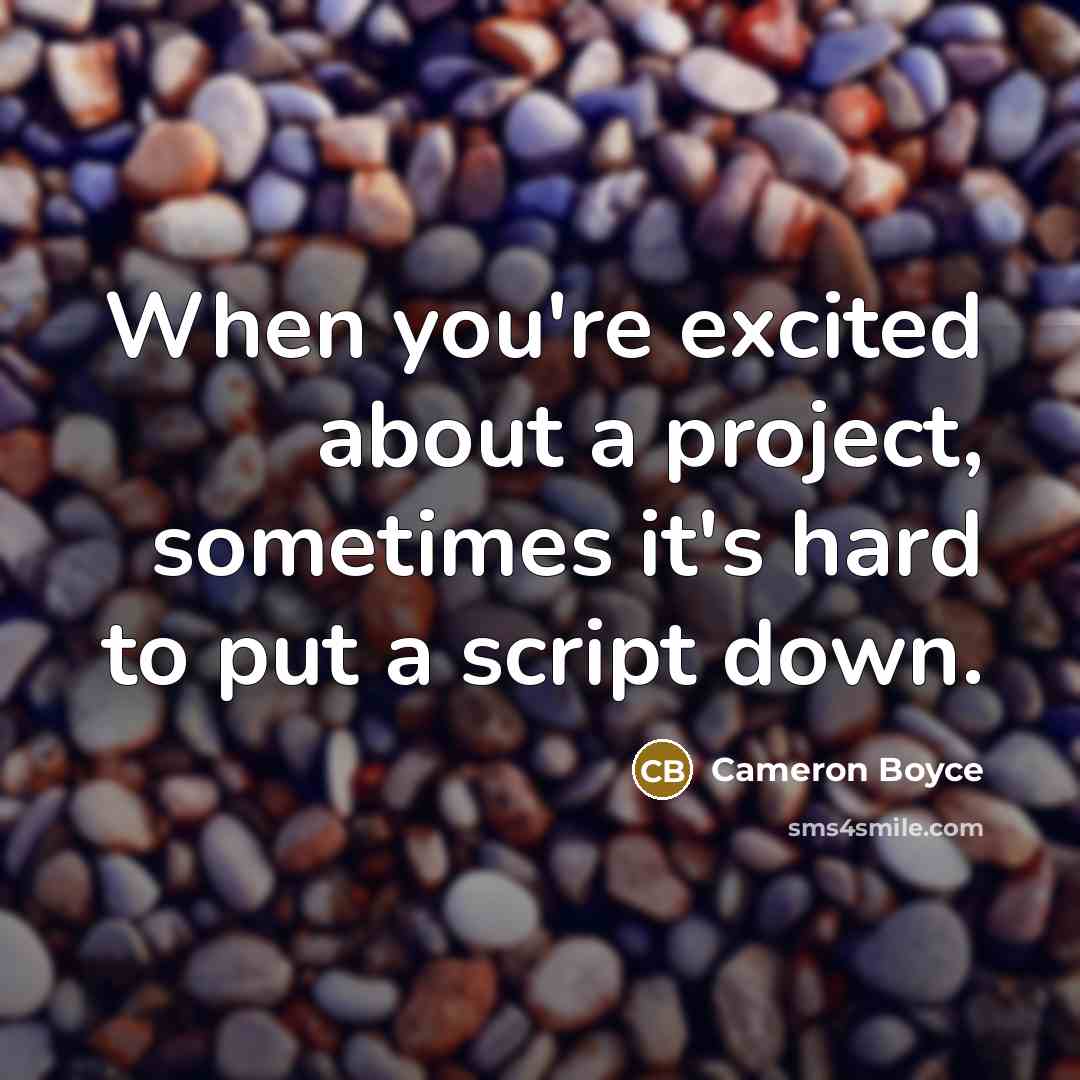 “When you're excited about a project, sometimes it's hard to…” quote by Cameron Boyce