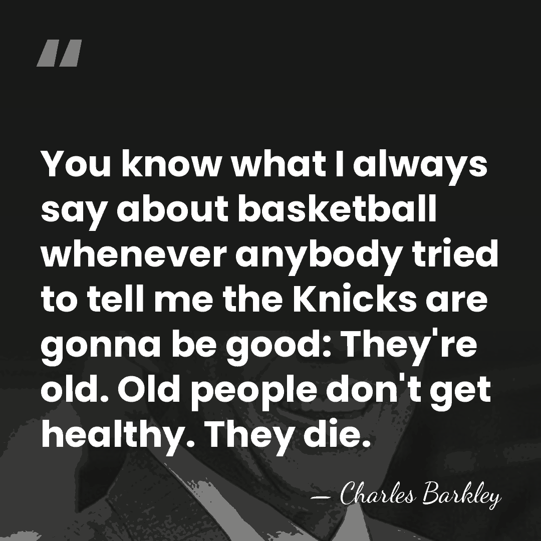 You know what I always say about basketball whenever anybody tried to&hellip; - Charles Barkley