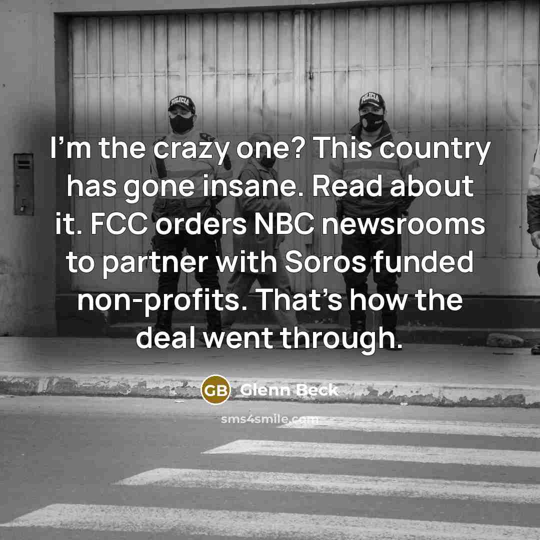 “I'm the crazy one? This country has gone insane. Read…” quote by Glenn Beck