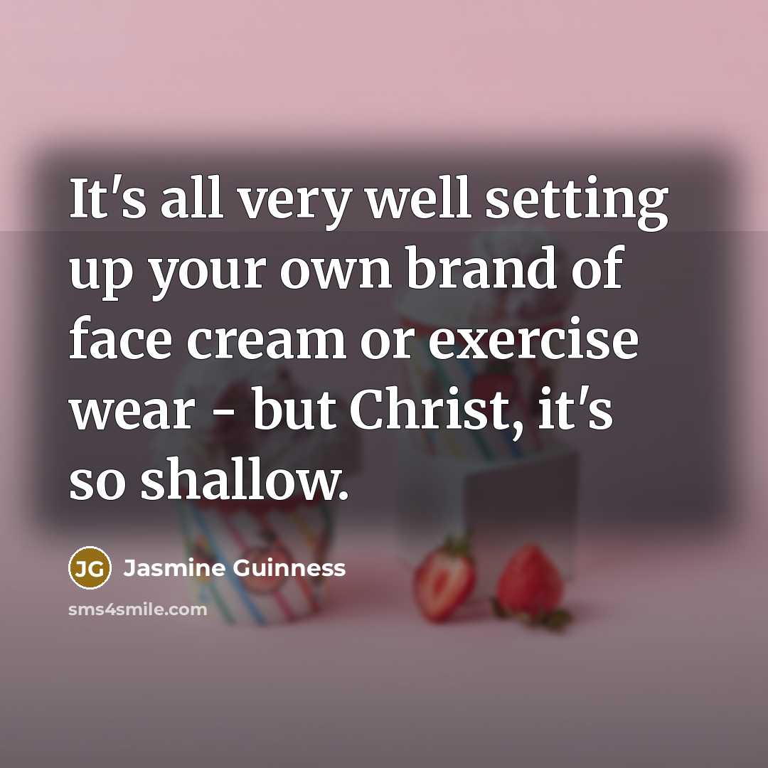 “It's all very well setting up your own brand of…” quote by Jasmine Guinness