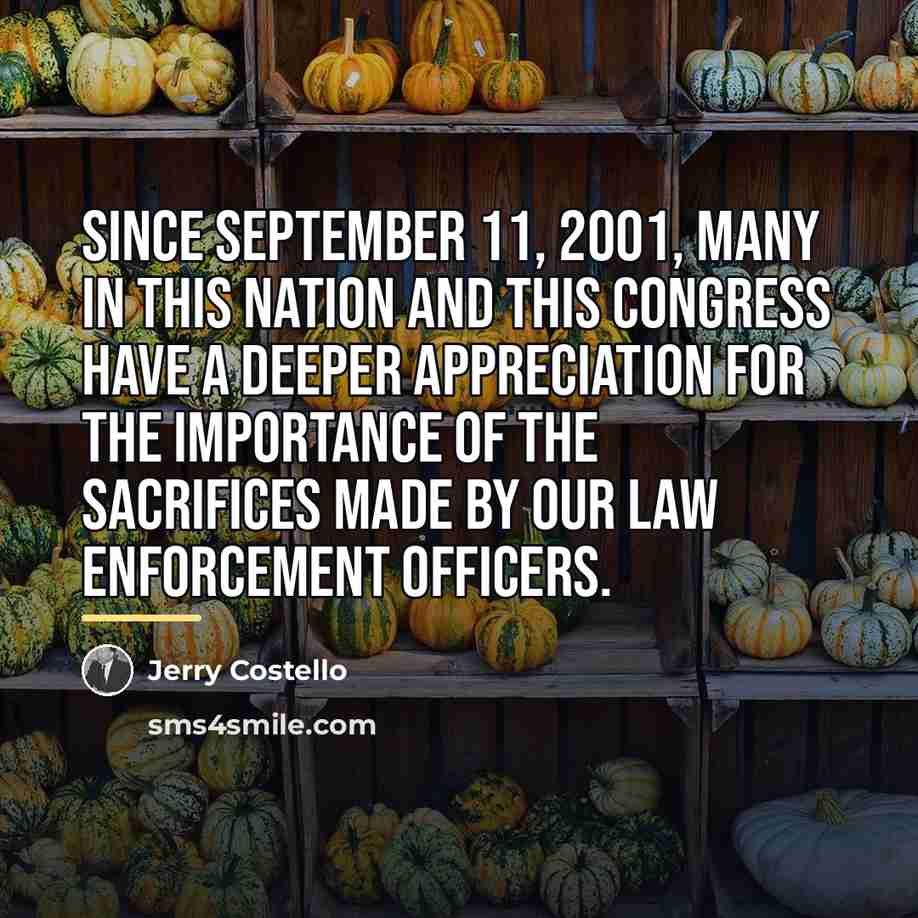 “Since September 11, 2001, many in this nation and this…” quote by Jerry Costello