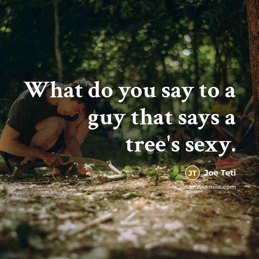 “What do you say to a guy that says a…” quote by Joe Teti