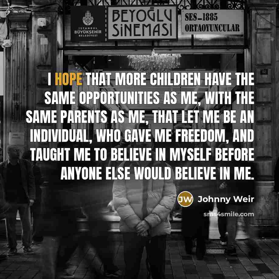 “I hope that more children have the same opportunities as…” quote by Johnny Weir