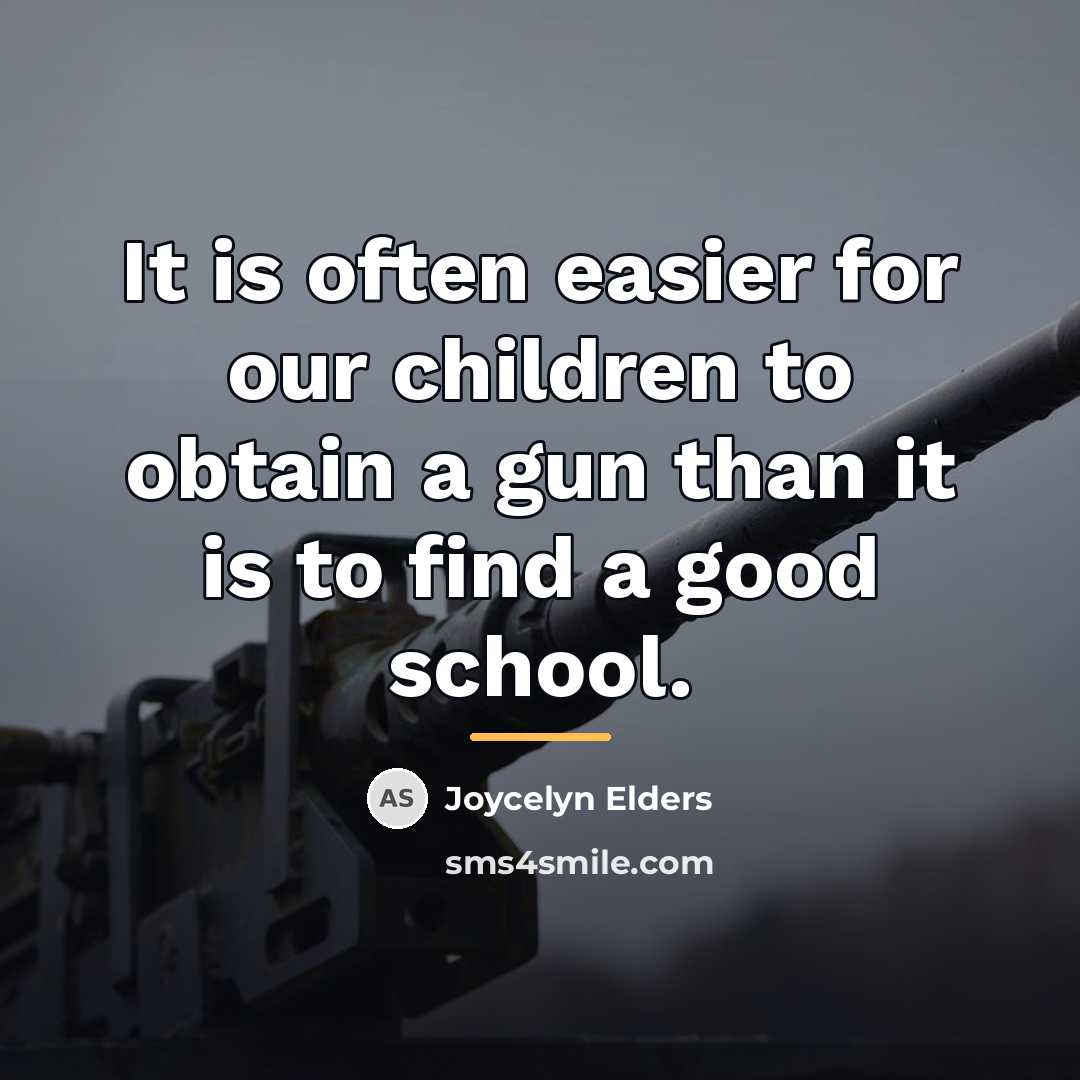 “It is often easier for our children to obtain a…” quote by Joycelyn Elders