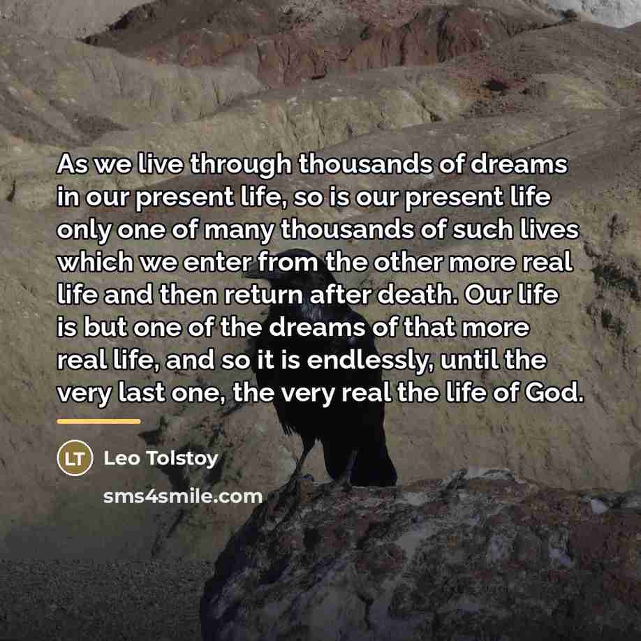 “As we live through thousands of dreams in our present…” quote by Leo Tolstoy