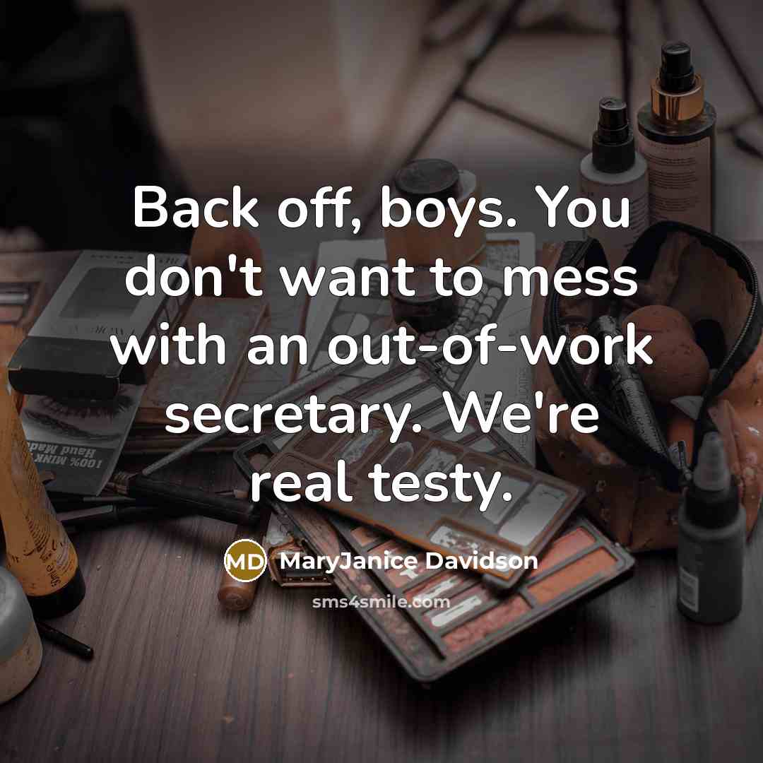 “Back off, boys. You don't want to mess with an…” quote by MaryJanice Davidson