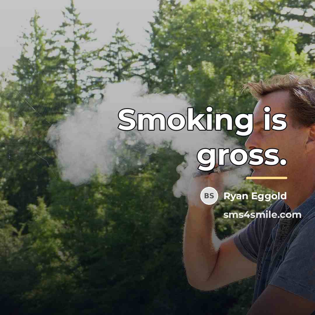 “Smoking is gross.…” quote by Ryan Eggold