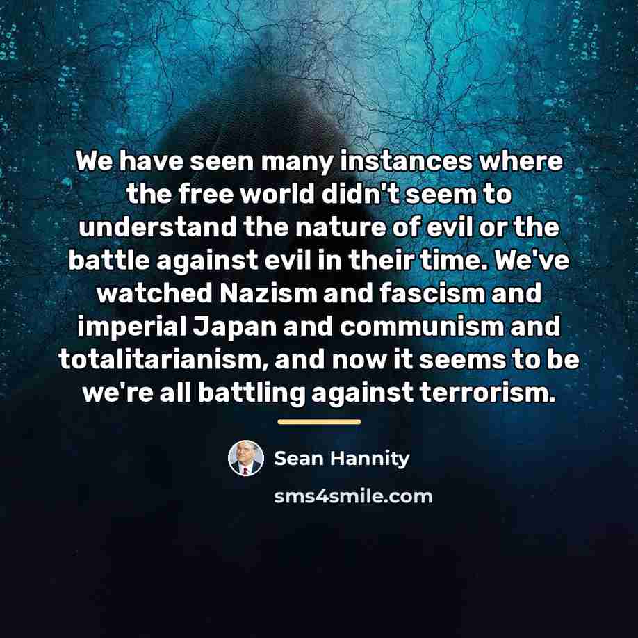 “We have seen many instances where the free world didn't…” quote by Sean Hannity