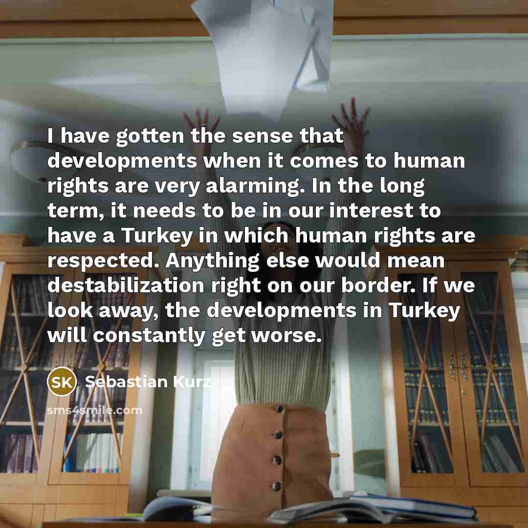 “I have gotten the sense that developments when it comes…” quote by Sebastian Kurz