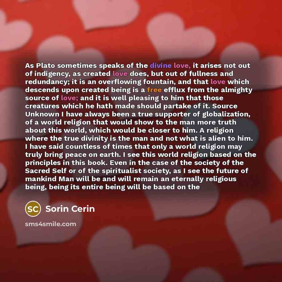 “As Plato sometimes speaks of the divine love, it arises…” quote by Sorin Cerin