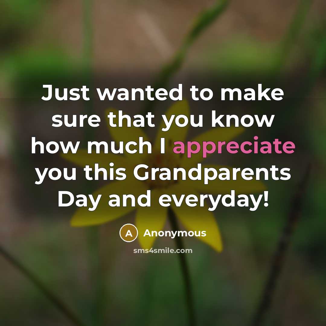 “Just wanted to make sure that you know how much…” quote by Anonymous