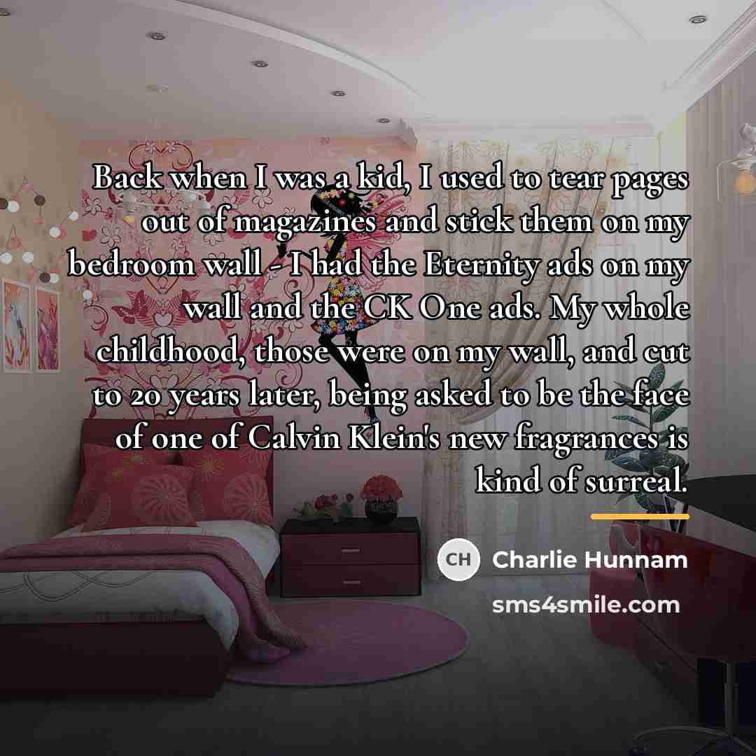 “Back when I was a kid, I used to tear…” quote by Charlie Hunnam