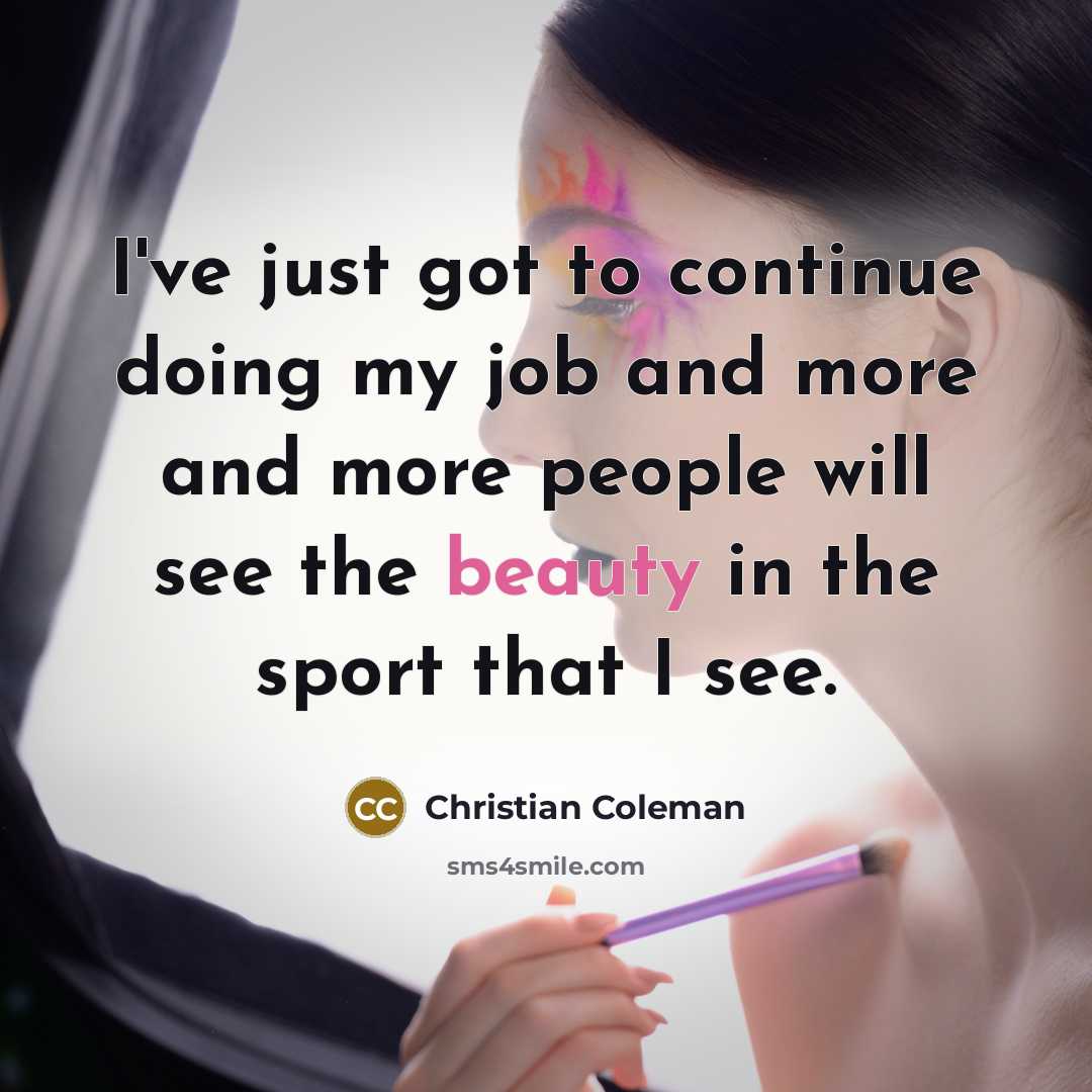 “I've just got to continue doing my job and more…” quote by Christian Coleman