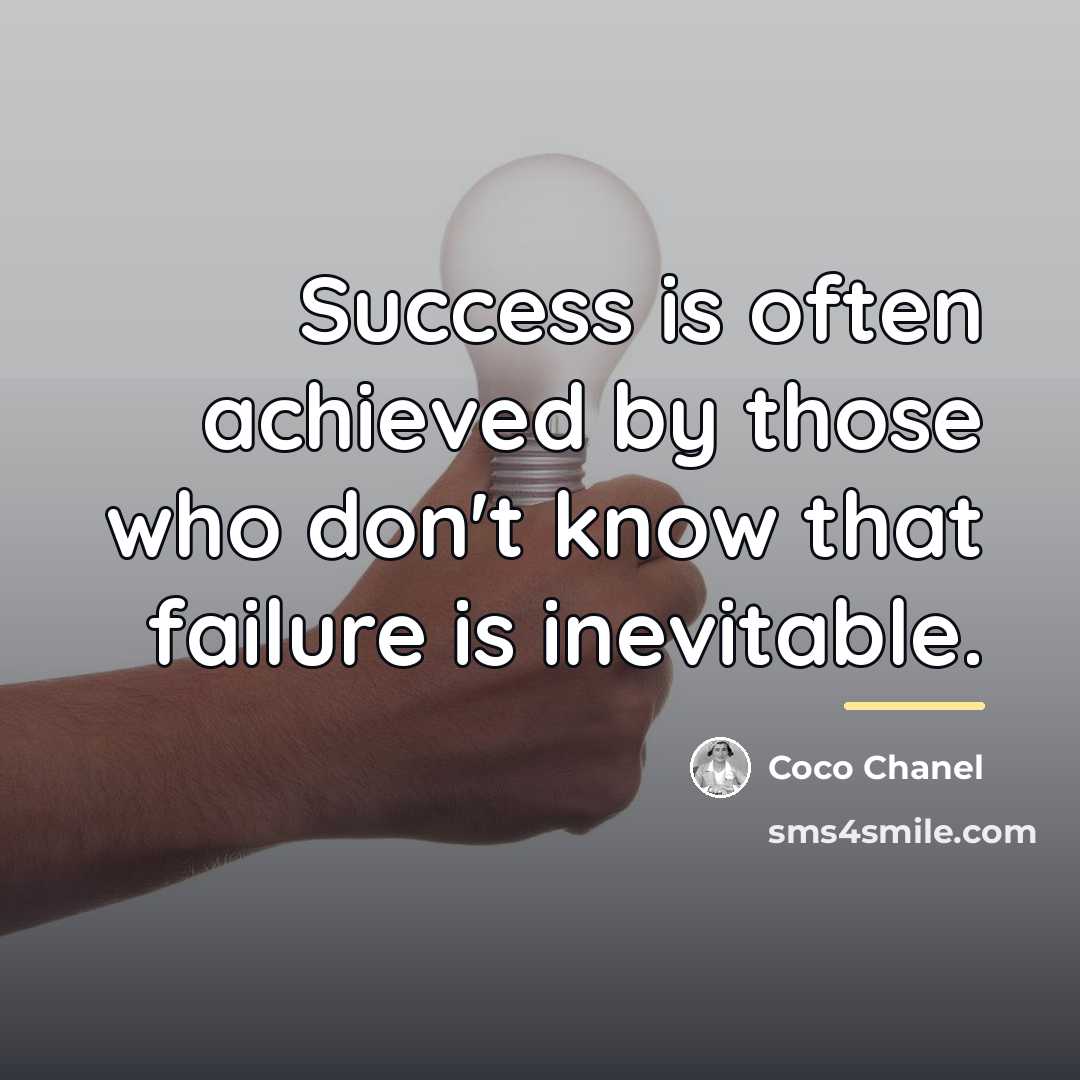 “Success is often achieved by those who don't know that…” quote by Coco Chanel