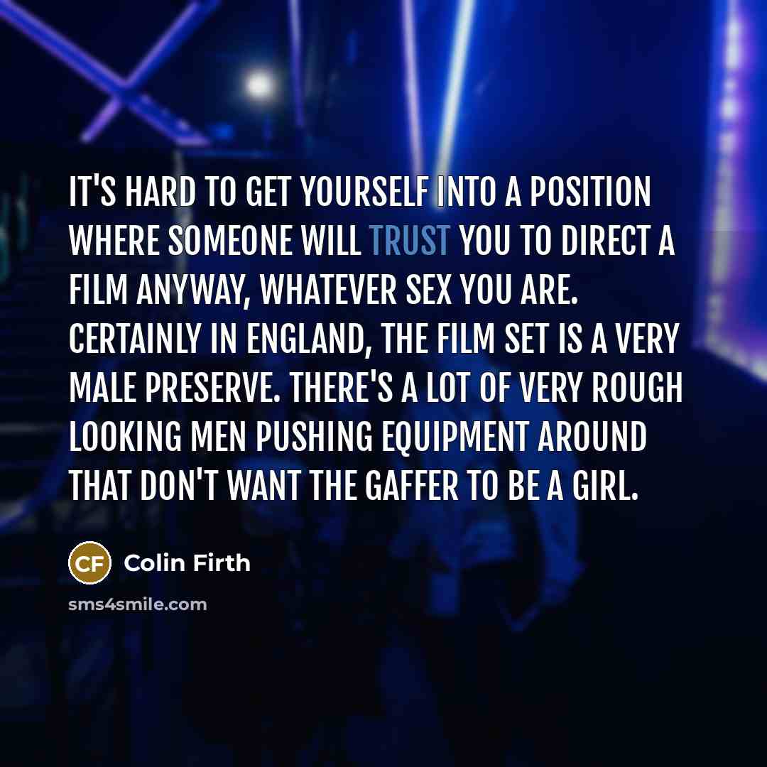 “It's hard to get yourself into a position where someone…” quote by Colin Firth