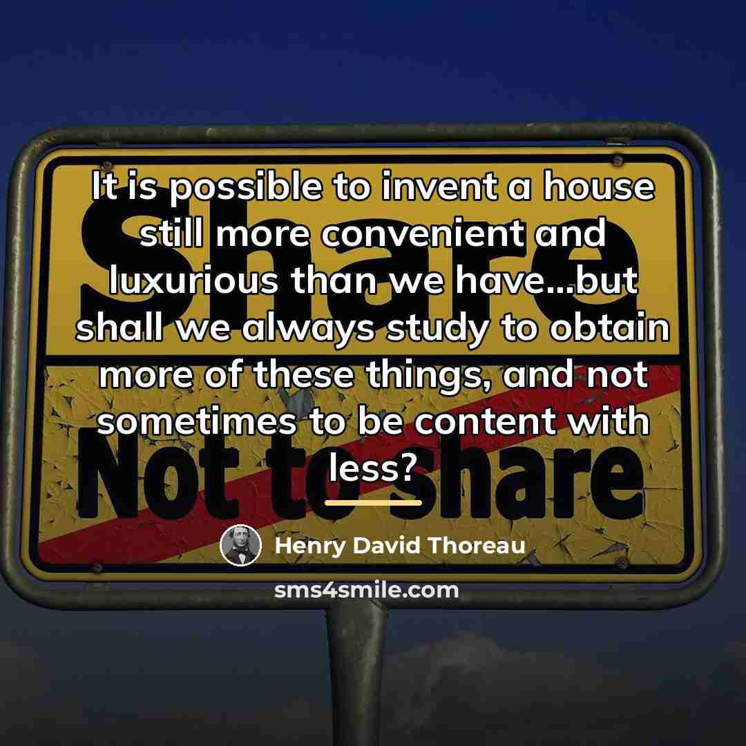 “It is possible to invent a house still more convenient…” quote by Henry David Thoreau