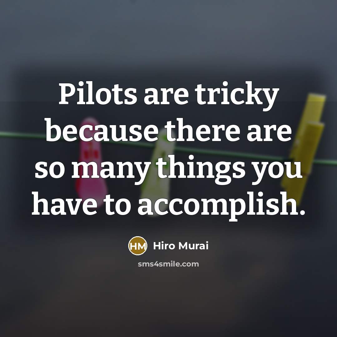 “Pilots are tricky because there are so many things you…” quote by Hiro Murai