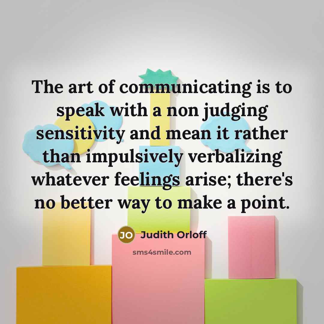 “The art of communicating is to speak with a non…” quote by Judith Orloff