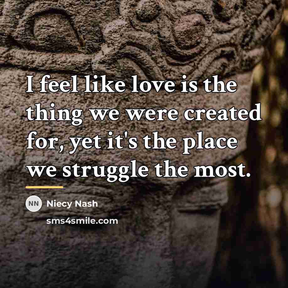 “I feel like love is the thing we were created…” quote by Niecy Nash