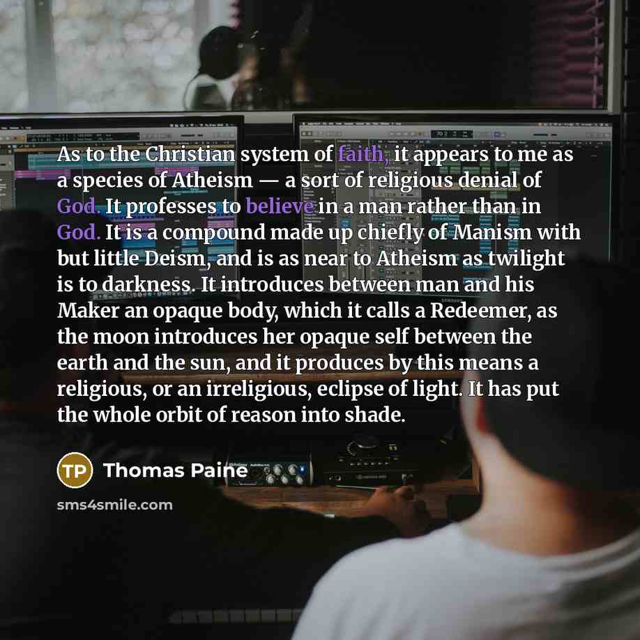 “As to the Christian system of faith, it appears to…” quote by Thomas Paine