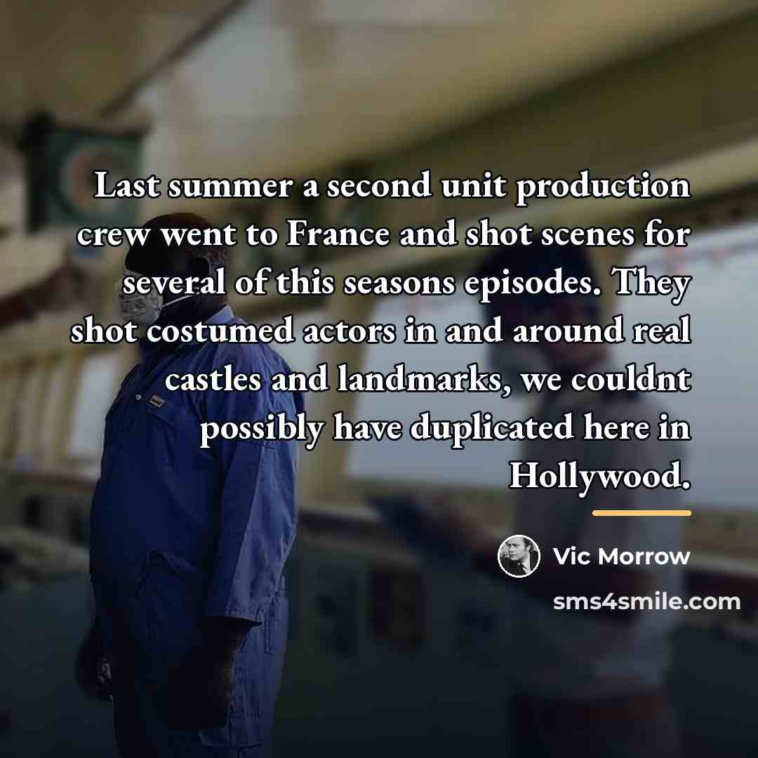“Last summer a second unit production crew went to France…” quote by Vic Morrow