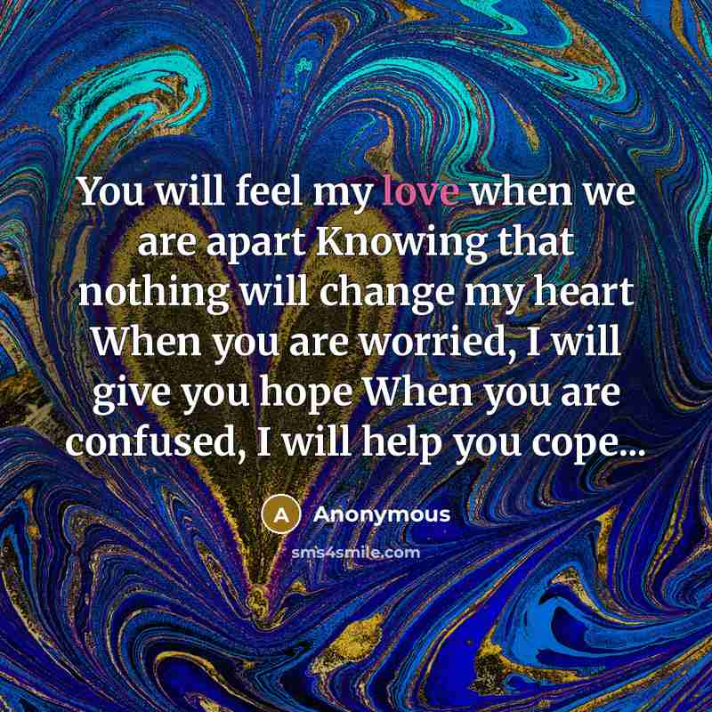 “You will feel my love when we are apart Knowing…” quote by Anonymous