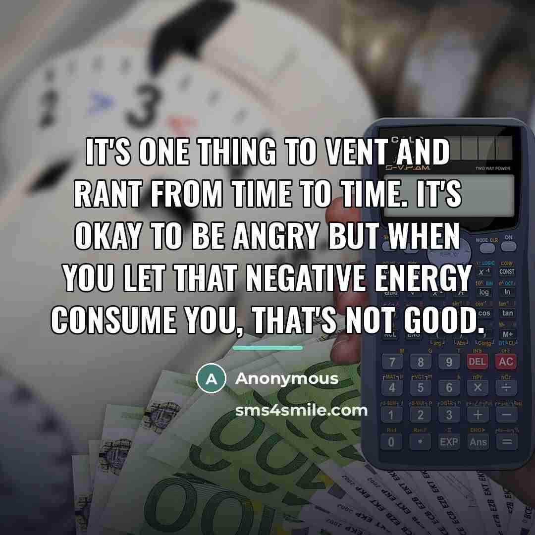 “It's one thing to vent and rant from time to…” quote by Anonymous