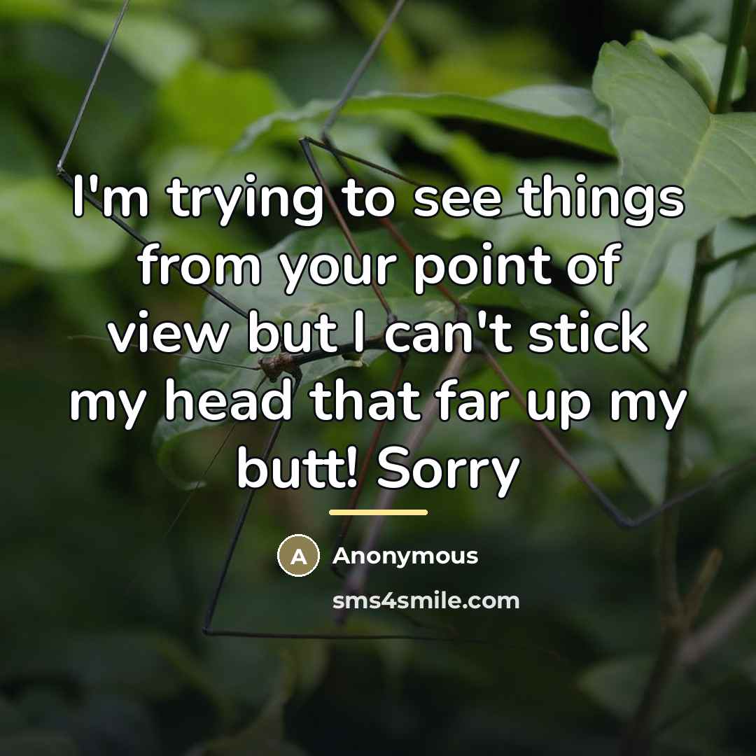 “I'm trying to see things from your point of view…” quote by Anonymous