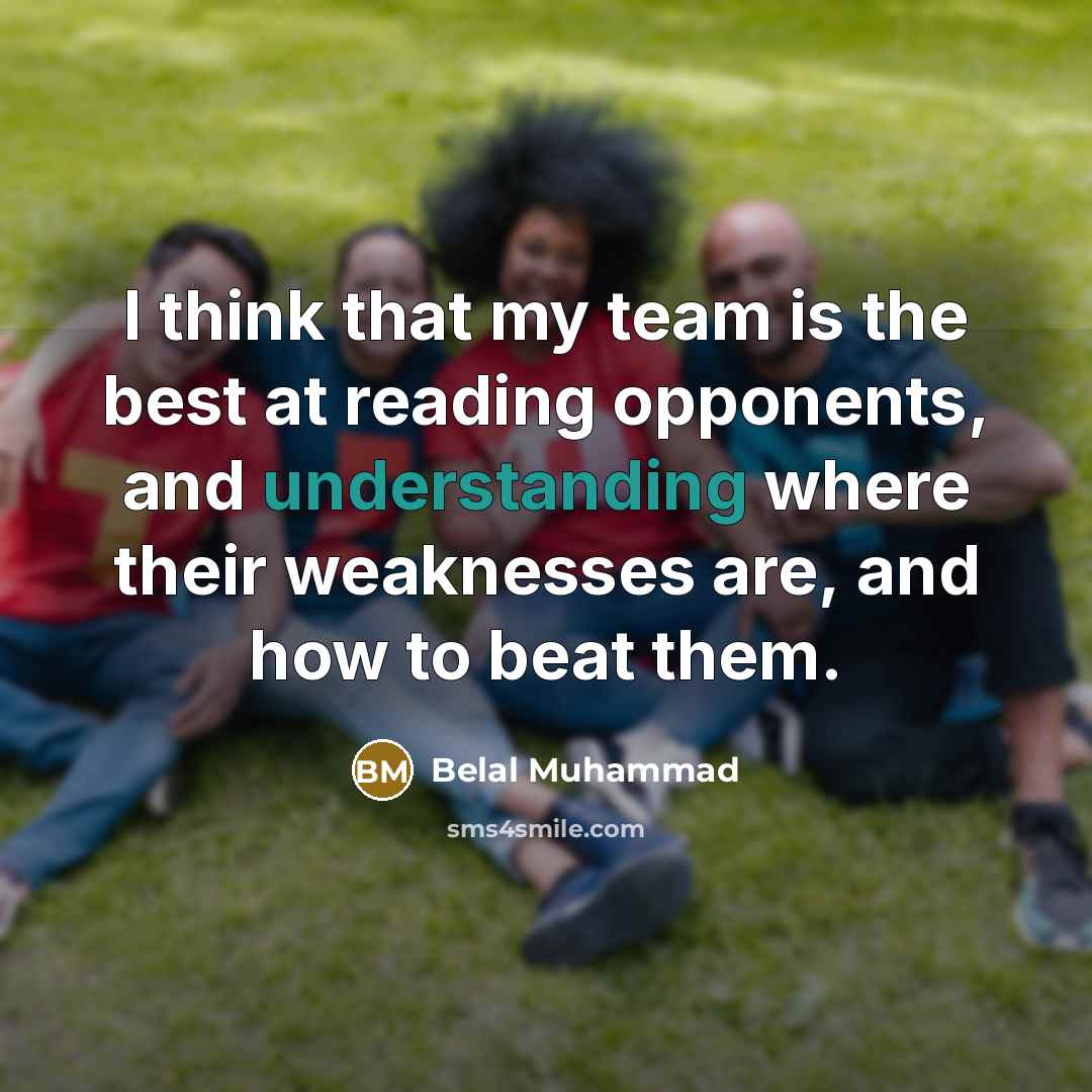 “I think that my team is the best at reading…” quote by Belal Muhammad