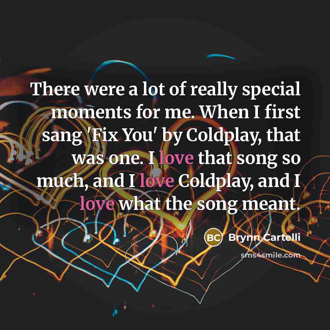 “There were a lot of really special moments for me.…” quote by Brynn Cartelli