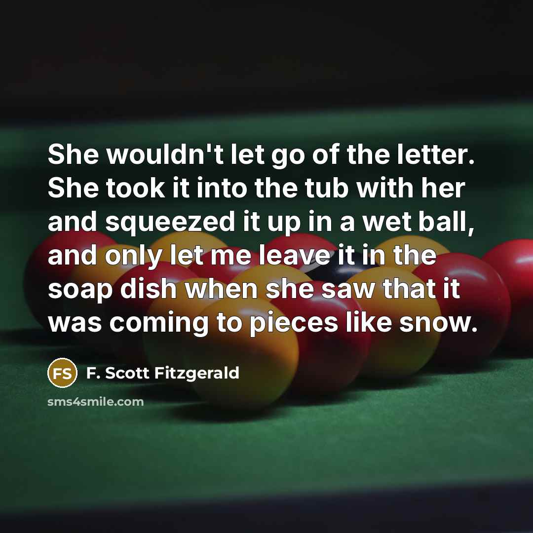 “She wouldn't let go of the letter. She took it…” quote by F. Scott Fitzgerald