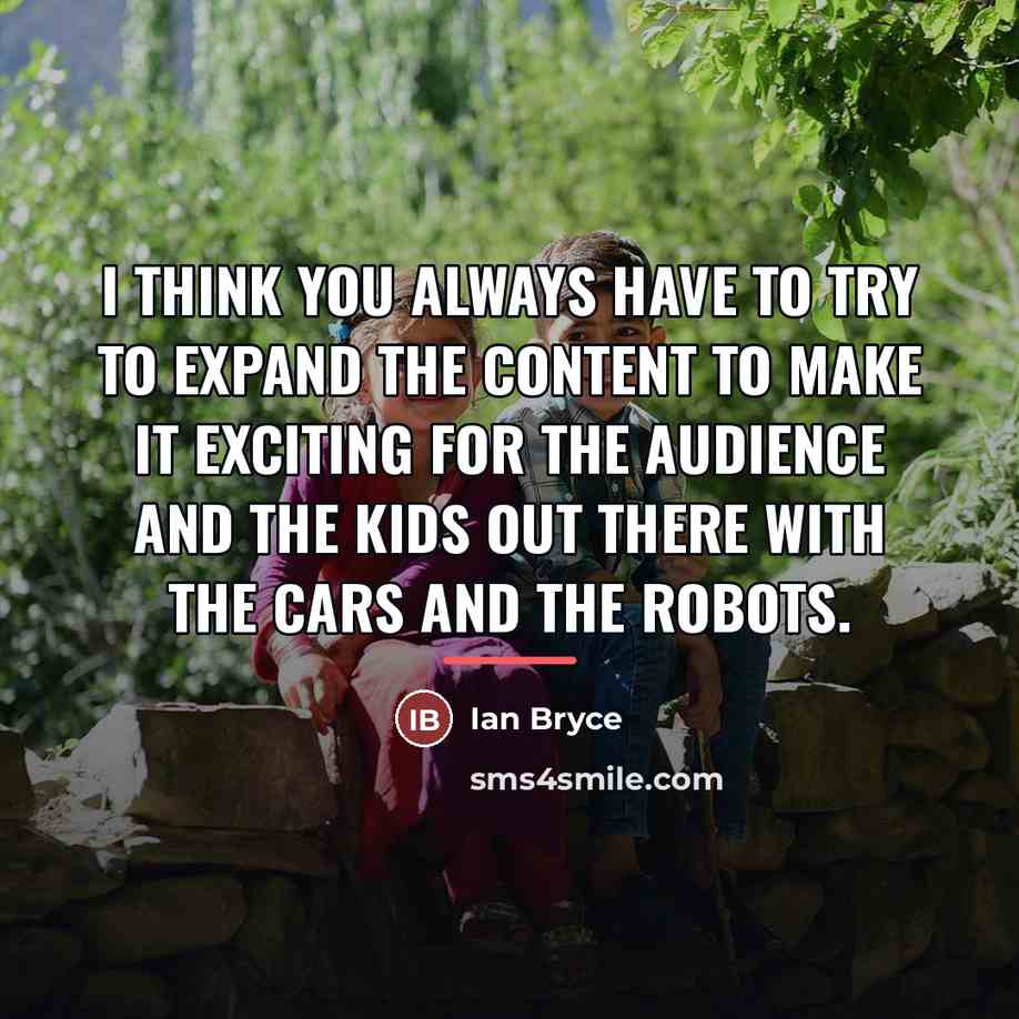 “I think you always have to try to expand the…” quote by Ian Bryce