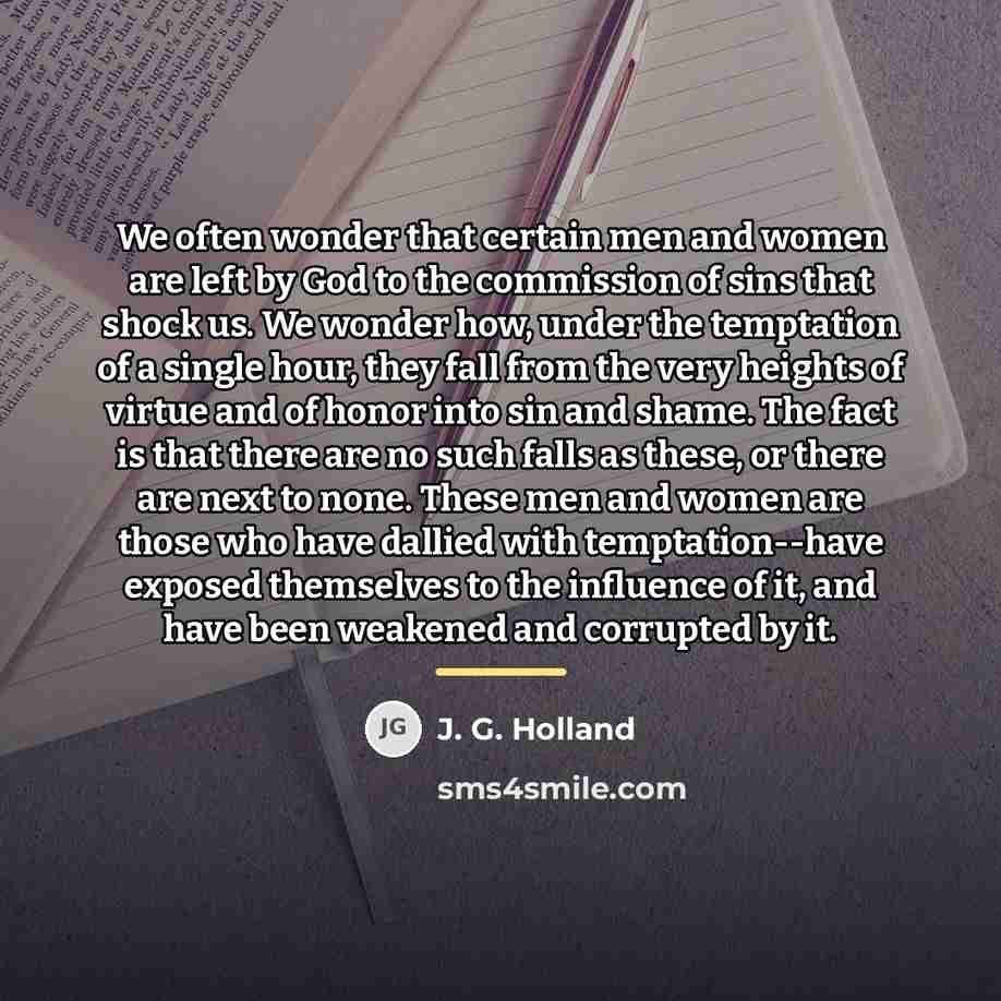 “We often wonder that certain men and women are left…” quote by J. G. Holland