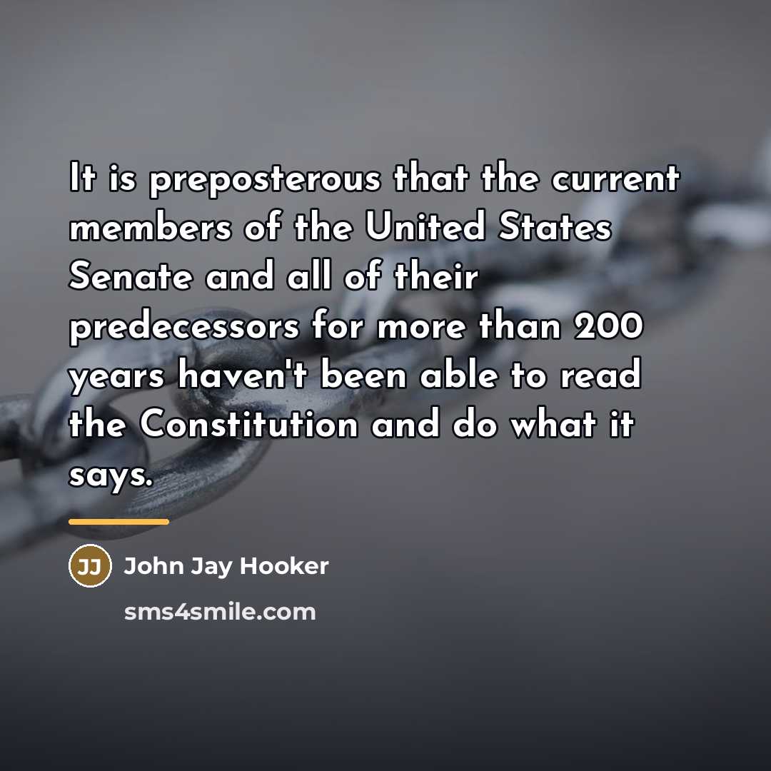 “It is preposterous that the current members of the United…” quote by John Jay Hooker