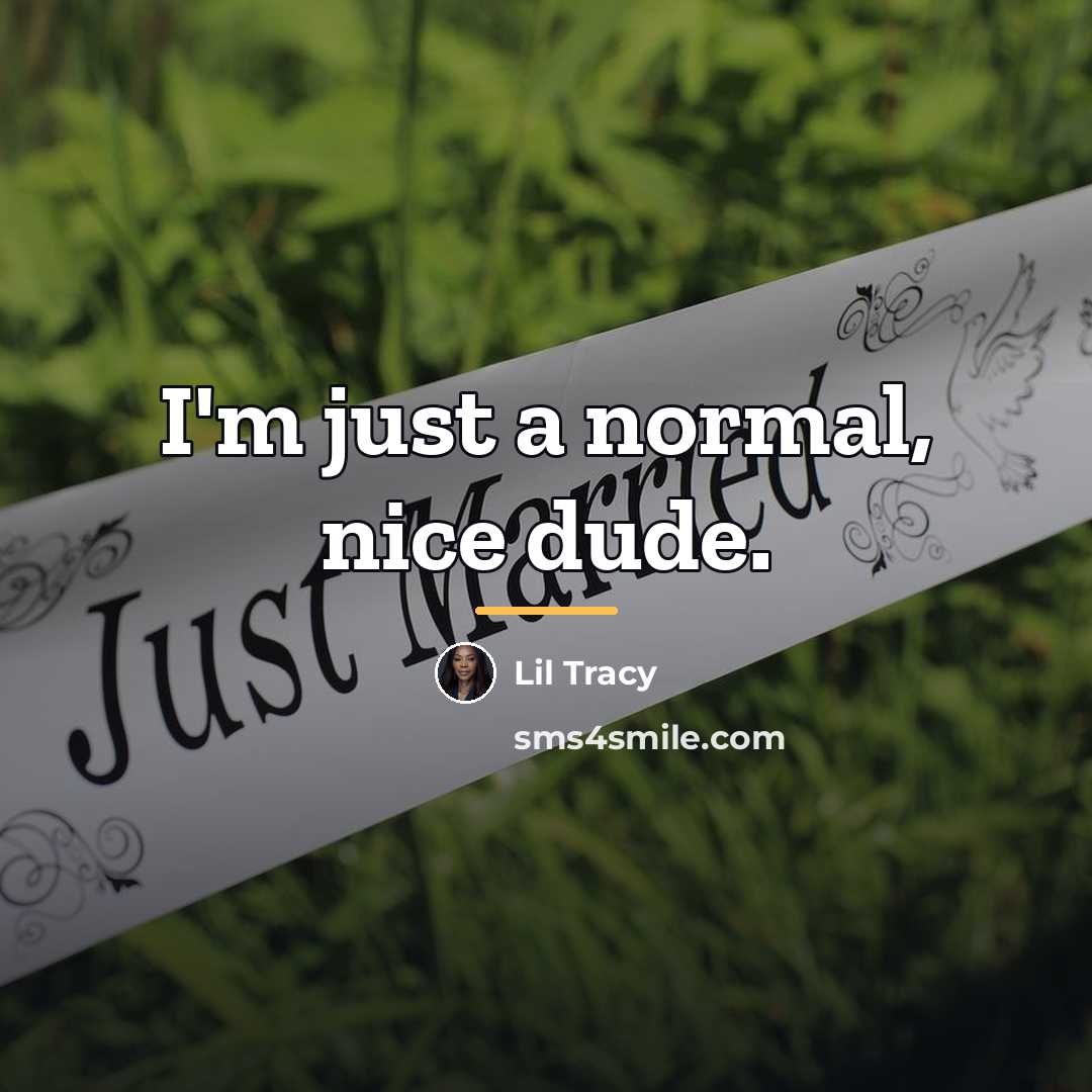 “I'm just a normal, nice dude.…” quote by Lil Tracy