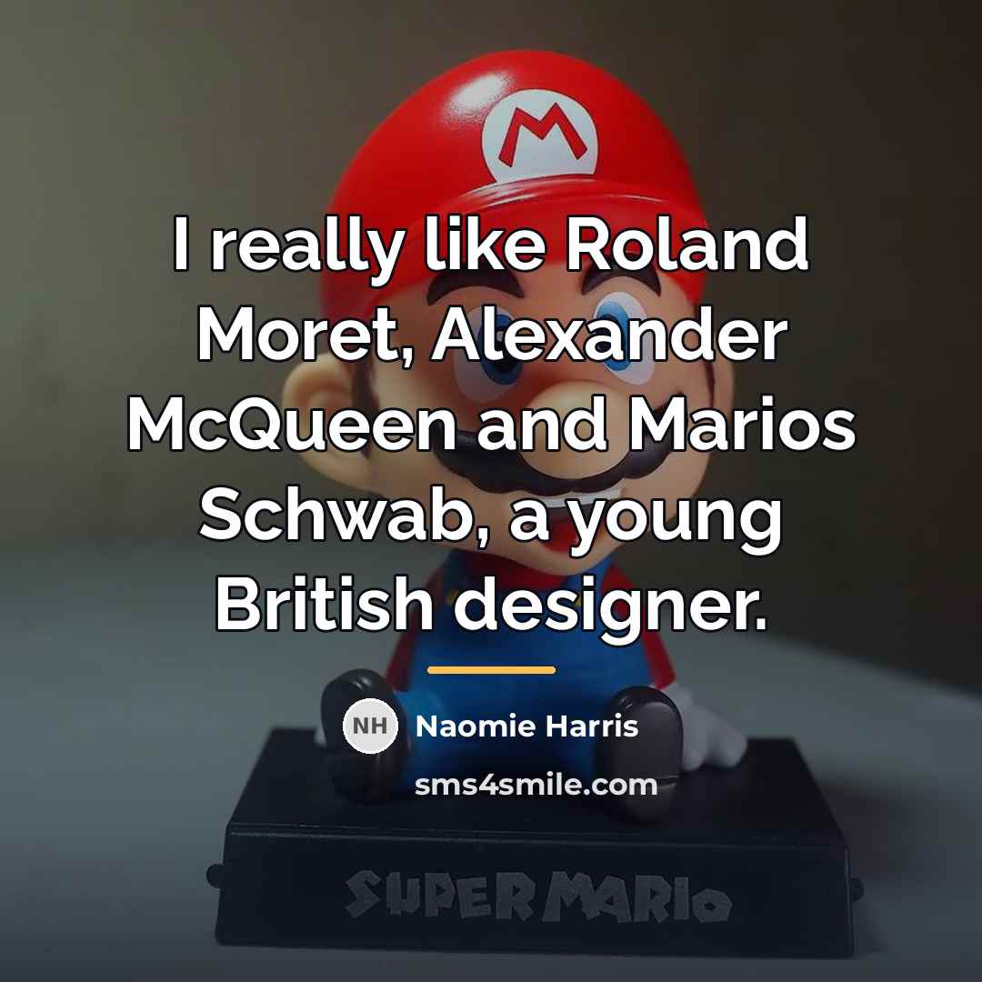 “I really like Roland Moret, Alexander McQueen and Marios Schwab,…” quote by Naomie Harris