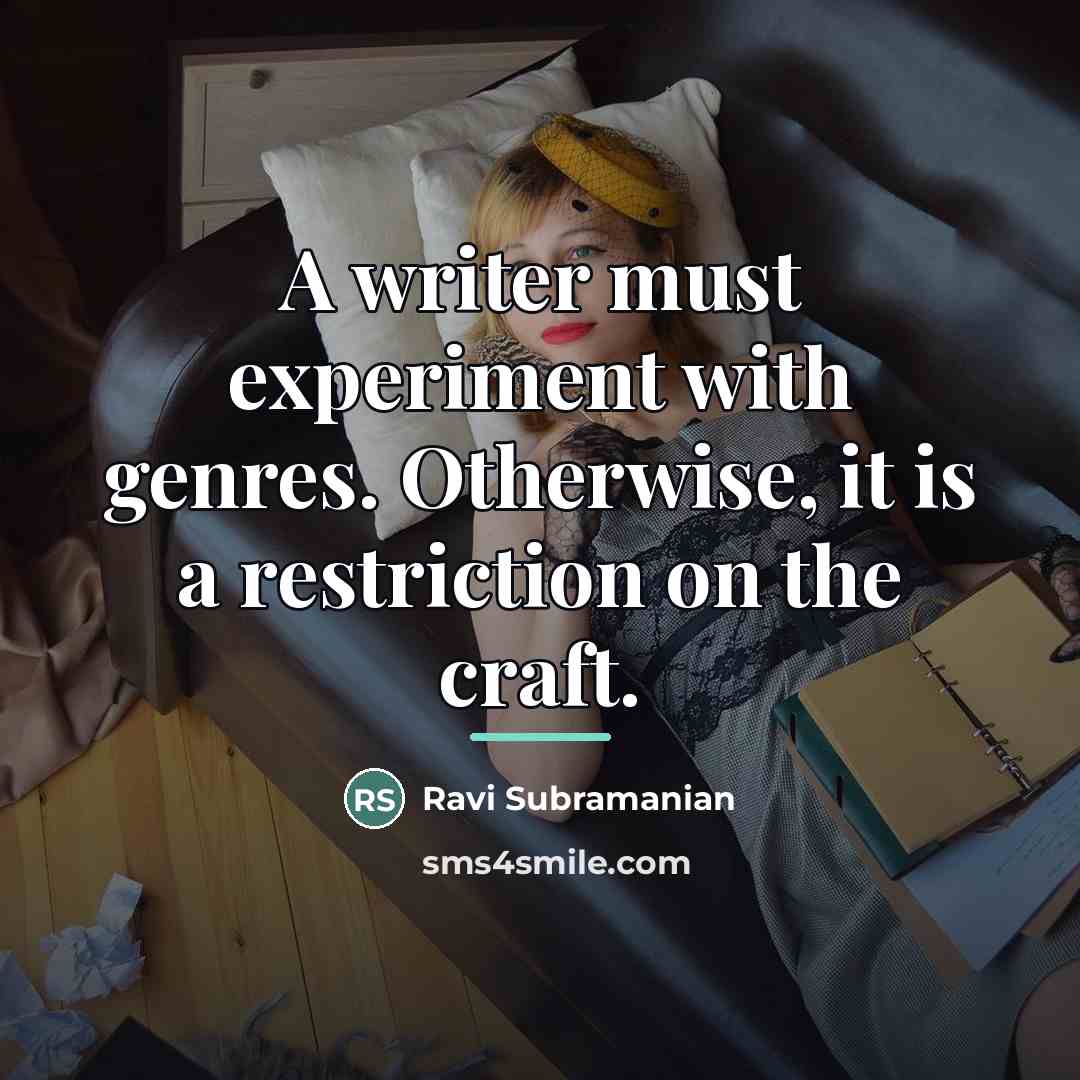 “A writer must experiment with genres. Otherwise, it is a…” quote by Ravi Subramanian
