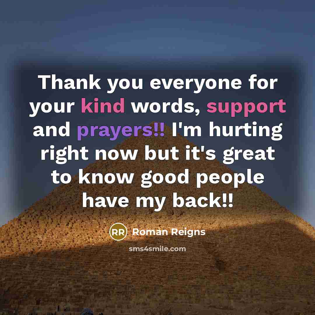 “Thank you everyone for your kind words, support and prayers!!…” quote by Roman Reigns