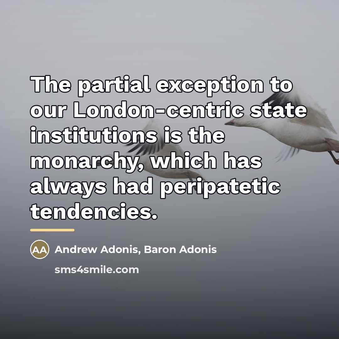 “The partial exception to our London-centric state institutions is the…” quote by Andrew Adonis, Baron Adonis