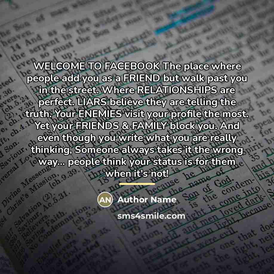 “WELCOME TO FACEBOOK The place where people add you as…” quote by Author Name