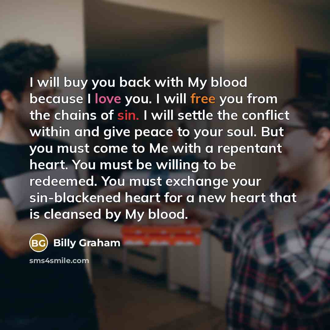 “I will buy you back with My blood because I…” quote by Billy Graham