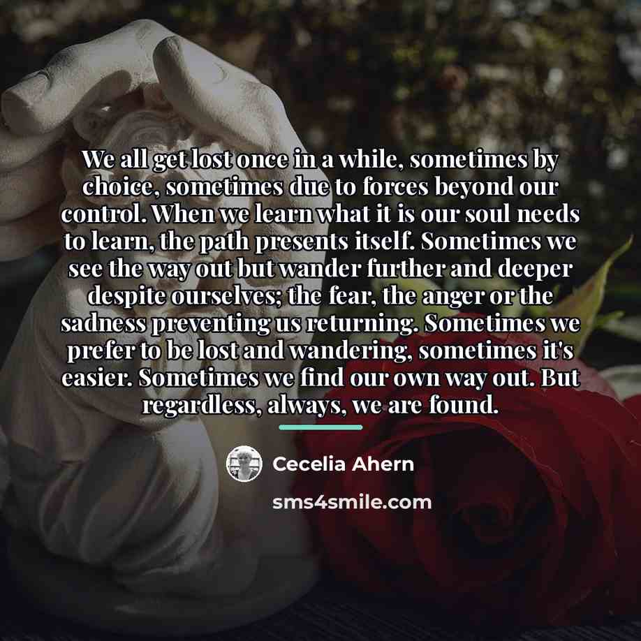 “We all get lost once in a while, sometimes by…” quote by Cecelia Ahern